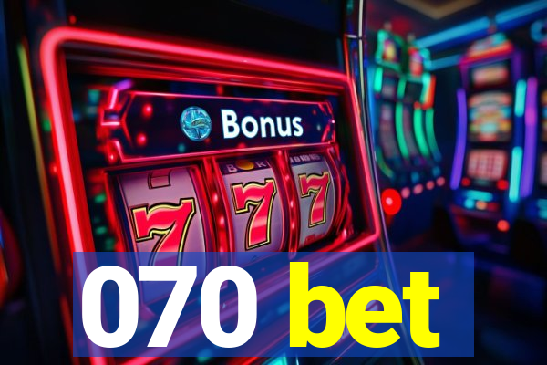 070 bet